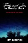Truth and Lies in Murder Park A Book About Mr Luke Haines