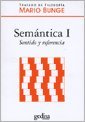 Semantica/ Treatise on Basic Philosophy Sentido Y Referencia/ Sense and Reference
