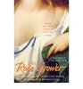 The Rose Grower  A Novel of Love and The French Revolution