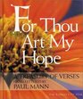 For Thou Art My Hope A Treasury of Verses Hand Lettered by Paul Mann