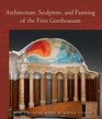 Architecture, Sculpture, and Painting of the First Goetheanum (The Collected Works of Rudolf Steiner)