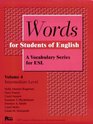 Words for Students of English  A Vocabulary Series for ESL Vol 4