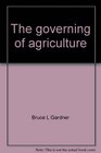 The governing of agriculture