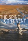 The Spine of the Continent The Most Ambitious Wildlife Conservation Project Ever Undertaken