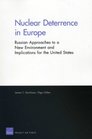 Nuclear Deterrence in Europe Russian Approaches to a New Environment and Implications for the United States