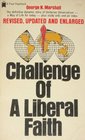 Challenge of a Liberal Faith