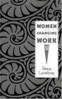 Women Changing Work