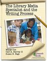 The Library Media Specialist and the Writing Process