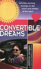 Convertible Dreams  Saturday Morning Musings on Life Lunch and Matters of the Heart