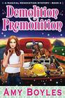 Demolition Premonition (A Magical Renovation Mystery)