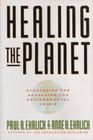 Healing the Planet Strategies for Resolving the Environmental Crisis