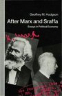 After Marx and Sraffa Essays in Political Economy