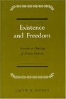Existence and Freedom Towards an Ontology of Human Finitude