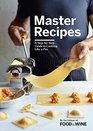 Master Recipes A StepByStep Guide to Cooking Like a Pro