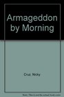 Armageddon by Morning
