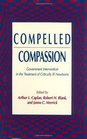 Compelled Compassion Government Intervention in the Treatment of Critically Ill Newborns