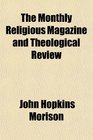 The Monthly Religious Magazine and Theological Review