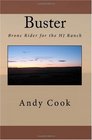 Buster: Bronc Rider for the HJ Ranch (Volume 1)