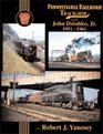 Pennsylvania RR Trackside with John Dziobko Jr 1951  1961