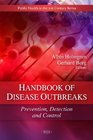Handbook of Disease Outbreaks:: Prevention, Detection and Control (Public Health in the 21st Century)