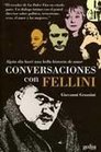 Conversaciones con Fellini/ Conversations with Fellini