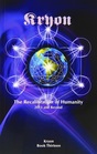 The Recalibration of Humanity 2013 and Beyond