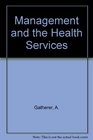 Management and the Health Services