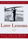 Love Lessons  Twelve Real Life Love Stories