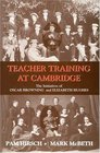 Teacher Training at Cambridge The Initiatives of Oscar Browning and Elizabeth Hughes