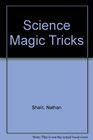 Science Magic Tricks