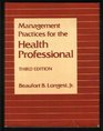Management Practices for the Health Professional