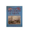 The Divided Union The Story of the Great American War 186165