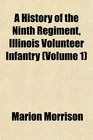 A History of the Ninth Regiment Illinois Volunteer Infantry