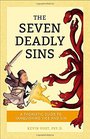 The Seven Deadly Sins A Thomistic Guide to Vanquishing Vice and Sin