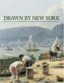 Drawn By New York Six Centuries of Watercolors and Drawings at the NewYork Historical Society