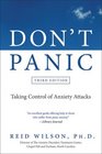 Don't Panic Third Edition Taking Control of Anxiety Attacks