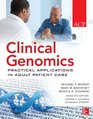 Clinical Genomics Practical Considerations for Adult Patient Care