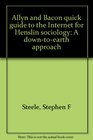 Allyn and Bacon quick guide to the Internet for Henslin sociology A downtoearth approach