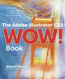 The Adobe Illustrator CS5 Wow Book