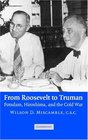From Roosevelt to Truman Potsdam Hiroshima and the Cold War