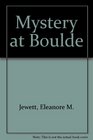 Mystery at Boulde