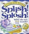 Splish Splosh Why Do We Wash  Experiments in the Bathroom
