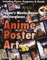 Anime Poster Art Japan's Movie House Masterpieces