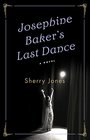 Josephine Baker\'s Last Dance