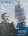 Joseph Conrad Master Mariner The Novelist's Life At Sea Based on a Previously Unpublished Study by Alan Villiers