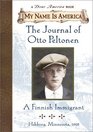 My Name Is America The Journal Of Otto Peltonen A Finnish Immigrant