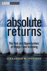 Absolute Returns The Risk and Opportunities of Hedge Fund Investing