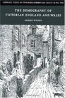 The Demography of Victorian England and Wales