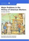 Major Problems History of the American Workers