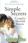 Simple Secrets Couples Should Know Enjoying a GodCentered Marriage